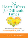 Imagen de portada para 52 Heart Lifters for Difficult Times